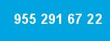 955 291 67 22